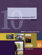 Commuting in America 2013 - Brief 10: Commuting Mode Choice