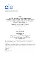 OPTICAL DESIGN OF THE NON-BILATERAL SYMMETRICAL ELLIPTICAL REFLECTOR WITH NEAR INFRARED LED APPLIED IN NON-INVASIVE BLOOD GLUCOSE MEASUREMENT (PO11, 461-465)